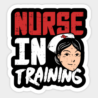 Nurse in Training - Nursing School T-Shirt and Gift for Nurses in training Sticker